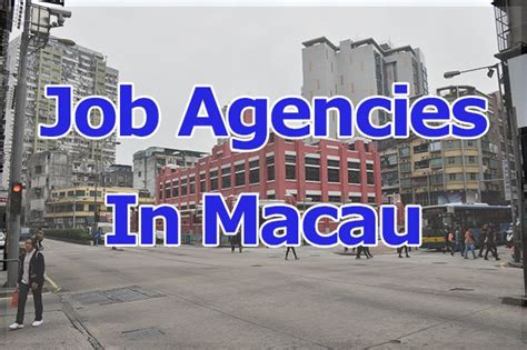 Employment Agency in Macau .